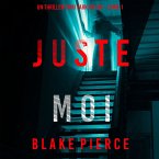 Juste moi (Un thriller Cami Lark du FBI – Livre 1) (MP3-Download)