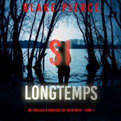 Si Longtemps (Un Thriller à Suspense de Faith Bold – Tome 1) (MP3-Download) - Pierce, Blake