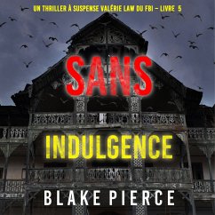 Cover Sans indulgence (Un Thriller à suspense Valérie Law du FBI – Livre 5) (MP3-Download)