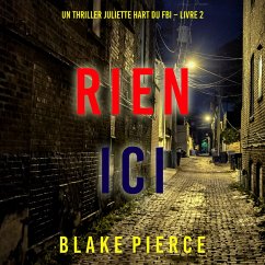 Rien ici (Un thriller Juliette Hart du FBI – Livre 2) (MP3-Download) - Pierce, Blake