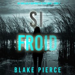 Si Froid (Un Thriller à Suspense de Faith Bold – Tome 2) (MP3-Download) - Pierce, Blake