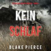 Kein Schlaf (Ein Valerie Law FBI-Thriller – Band 4) (MP3-Download)