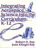Integrating Aerospace Science into the Curriculum (eBook, PDF) Integrating Aerospace Science into the Curriculum (eBook, PDF)