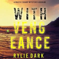 With Vengeance (A Maeve Sharp FBI Suspense Thriller—Book Three) (MP3-Download) - Dark, Rylie