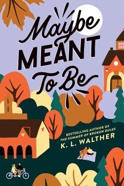 Maybe Meant to Be (eBook, ePUB) - Walther, K. L.