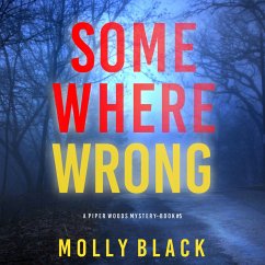 Somewhere Wrong (A Piper Woods FBI Suspense Thriller—Book Five) (MP3-Download) - Black, Molly