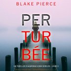 Perturbée (Un thriller à suspense Cora Shields – Livre 3) (MP3-Download)