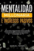 Mentalidad millonaria e ingresos pasivos (eBook, ePUB)