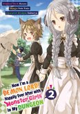 Now I'm a Demon Lord! Happily Ever After with Monster Girls in My Dungeon (Manga) Volume 2 (eBook, ePUB)