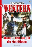 Shane - und das Tal der Gesetzlosen (eBook, ePUB)