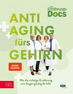 Die Ernährungs-Docs - Anti-Aging fürs Gehirn (eBook, ePUB) - Riedl, Matthias; Klasen, Jörn; Andresen, Viola; Schäfer, Silja