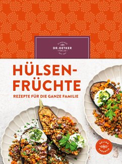 Hülsenfrüchte (eBook, ePUB) - Dr. Oetker Verlag; Oetker, Dr.