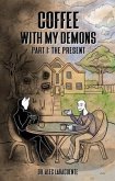 Coffee With My Demons (eBook, ePUB)