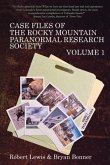 Case Files of the Rocky Mountain Paranormal Research Society Volume 1 (eBook, ePUB)