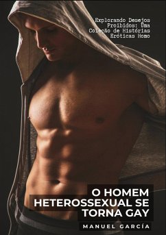 O Homem Heterossexual se torna Gay (eBook, ePUB) - García, Manuel