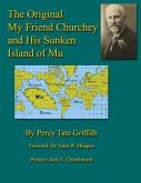 The Original My Friend Churchey and His Sunken Island of Mu (eBook, ePUB)