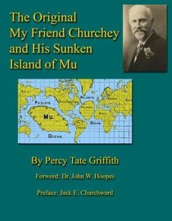 The Original My Friend Churchey and His Sunken Island of Mu (eBook, ePUB) - Griffith, Percy T