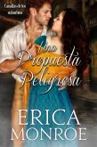 Una propuesta peligrosa (Canallas de los suburbios, #1) (eBook, ePUB) Una propuesta peligrosa (Canallas de los suburbios, #1) (eBook, ePUB)