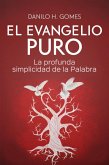 El Evangelio Puro (eBook, ePUB) El Evangelio Puro (eBook, ePUB)