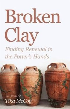Broken Clay (eBook, ePUB) - McCoy, Tika