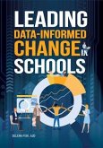 Leading Data-Informed Change in Schools (eBook, ePUB)