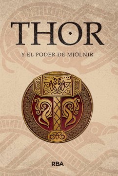 Thor y el poder de Mjölnir (eBook, PDF) - Sierra, Sergio A.