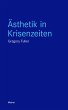 Ästhetik in Krisenzeiten (eBook, ePUB) - Bild 1