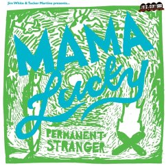 Permanent Stranger (Limited Multicolored Vinyl) - White,Jim & Mama Lucky