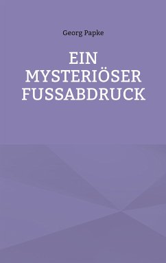 EIN MYSTERIÖSER FUSSABDRUCK (eBook, ePUB)