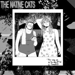 The Way On Is The Way Off - Native Cats,The