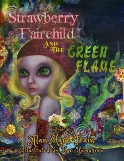 Strawberry Fairchild And The Green Flame (eBook, ePUB) - Train, Alan Mark