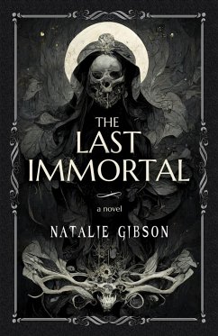 The Last Immortal (eBook, ePUB) - Gibson, Natalie