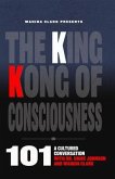 The King Kong of Consciousness 101 (eBook, ePUB)