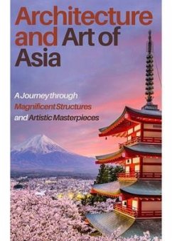 Architecture and Art of Asia (eBook, ePUB) - Don Holloway, Jimmy