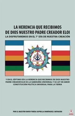 Cover La Herencia Que Recibimos De Dios Nuestro Padre Creador Eloi (eBook, ePUB)
