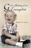 God's Making of an Evangelist (eBook, ePUB)