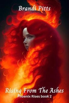 Rising From the Ashes (eBook, ePUB) - Pitts, Brandi