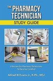 The Pharmacy Technician Study Guide (eBook, ePUB)