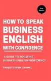 How to Speak Business English with Confidence (eBook, ePUB)