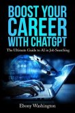 Boost Your Career with ChatGPT (eBook, ePUB)