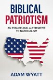Biblical Patriotism (eBook, ePUB)