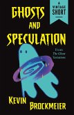 Ghosts and Speculation (eBook, ePUB) Ghosts and Speculation (eBook, ePUB)