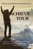 ACHIEVE YOUR GOALS! (eBook, ePUB)
