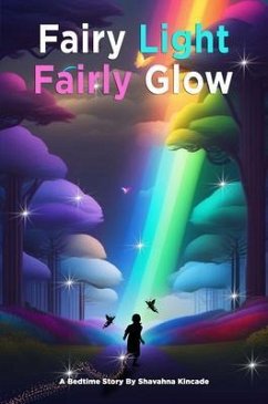 Fairy Light Fairly Glow (eBook, ePUB) - Kincade, Shavahna