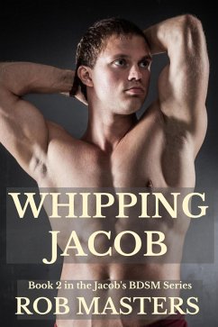 Cover Whipping Jacob (Jacob's BDSM, #2) (eBook, ePUB)