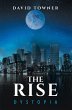 The Rise: Dystopia (The Rise Trilogy,... - Bild 1