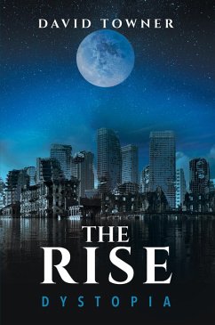 Cover The Rise: Dystopia (The Rise Trilogy, #1) (eBook, ePUB)