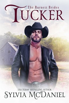 Tucker (The Burnett Brides, #7) (eBook, ePUB) - Mcdaniel, Sylvia