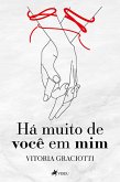 Há Muito de Você em Mim (eBook, ePUB)