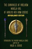 The Chronicles of Brelhiem Novella One: Of Goblins and Grim Science (Republished Edition) (eBook, ePUB)